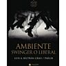 Swinger or liberal environment